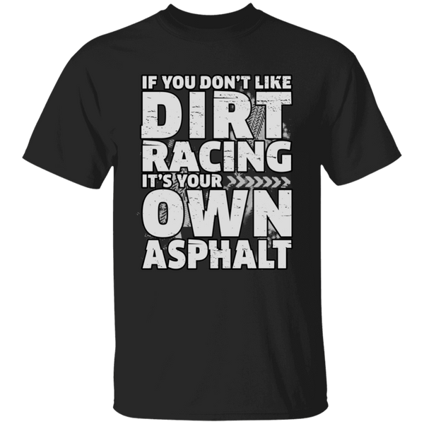 You're Own Asphalt If Not Dirt Racing
