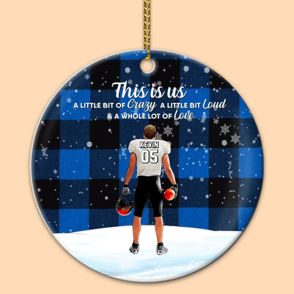 Custom Personalized Football Ceramic Circle Ornament, Gift For Football Players, Christmas Gift For Son, Life Is Better With Family With Custom Name, Number, Appearance & Landscape LTL1011O43DA