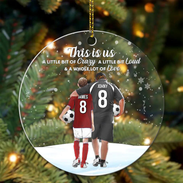 Custom Personalized Soccer Acrylic Circle Ornament, Gift For Soccer Players, Christmas Gift For Son, Life Is Better With Family With Custom Name, Number, Appearance & Landscape LTL1011O25DA