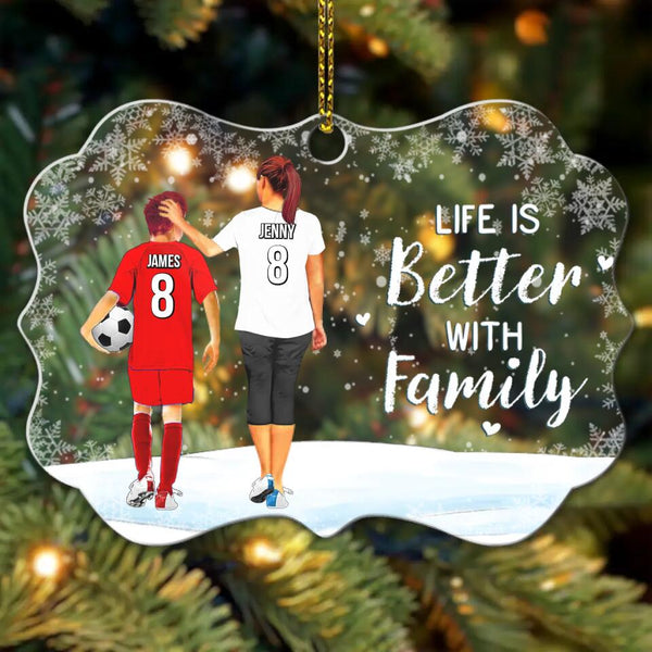 Custom Personalized Soccer Acrylic Medallion Ornament, Gift For Soccer Players, Christmas Gift For Son, Life Is Better With Family With Custom Name, Number, Appearance & Landscape LTL1010O17DA