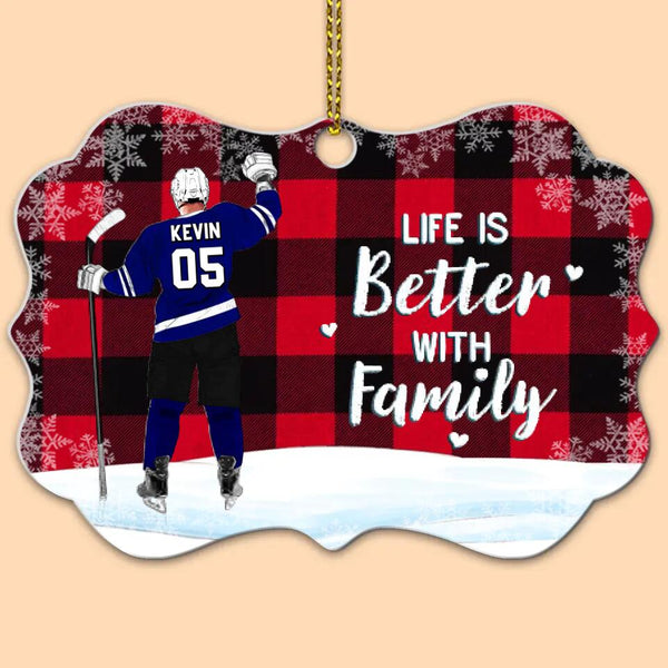 Custom Personalized Ice Hockey Aluminum Medallion Ornament, Gift For Hockey Players, Christmas Gift For Son, Life Is Better With Family With Custom Name, Number, Appearance & Landscape LTL1011O55DA