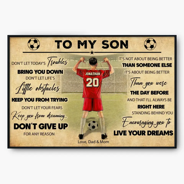 Custom Personalized To My Son Soccer Poster, Canvas, To My Son With Custom Name, Number & Appearance NHT0508C11SA