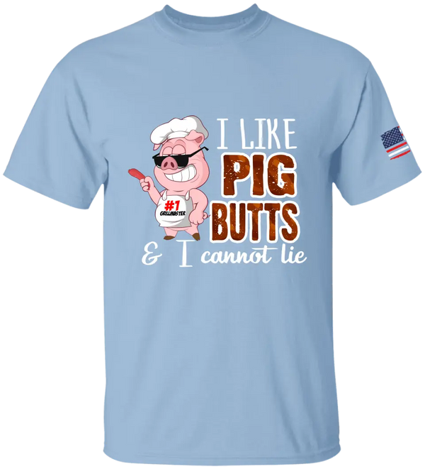 I like pig butts & I cannot lie T shirts, BBQ T shirts, Gifts for BBQ Lovers  LLL0616C03HV