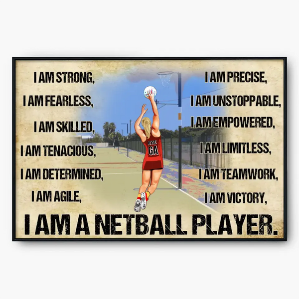 I Am A Netball Player, Custom Personalized Netball Poster, Canvas, Netball Gift, Gifts For Netball Players HTL0619C03HV
